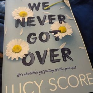 We Never Got Over Book by Lucy Score